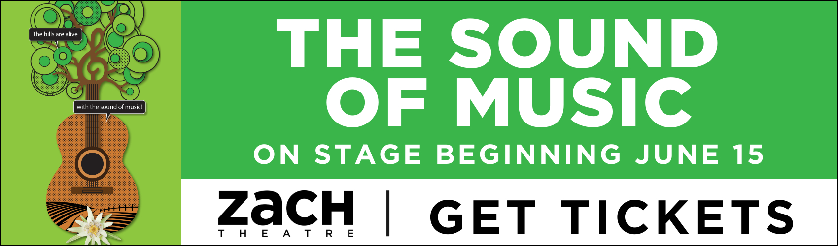 ZACH Theatre Presents The Sound of Music